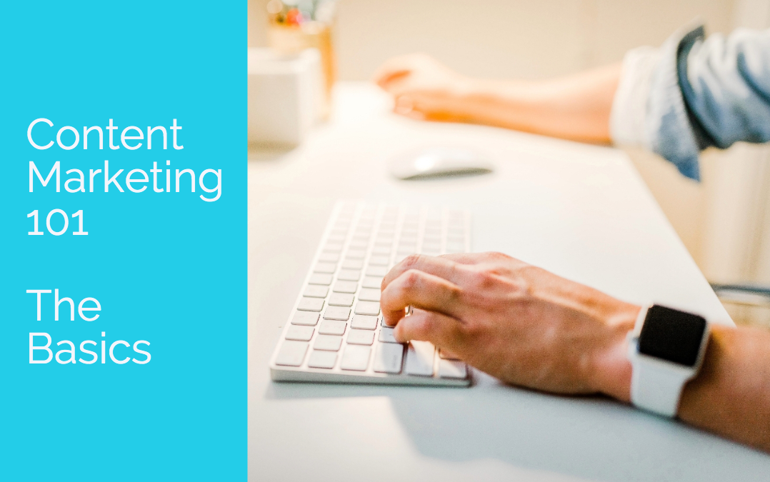 Content marketing 101: the basics