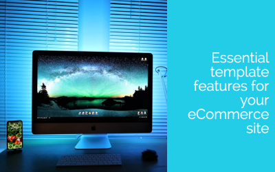 Essential template features for your eCommerce site