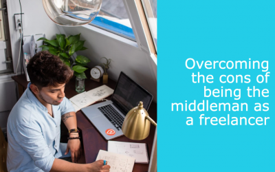 Overcoming the cons of being the middleman as a freelancer