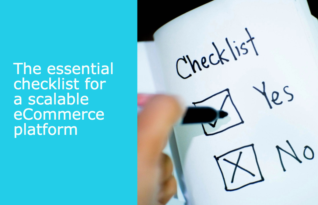 The essential checklist for a scalable eCommerce platform