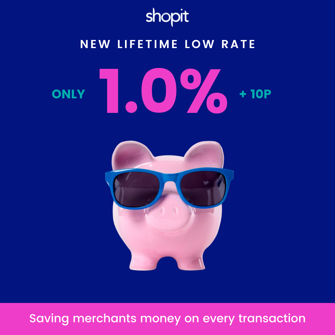 New 1-0 rate for every Shopit customer Low Payment Gateway rates