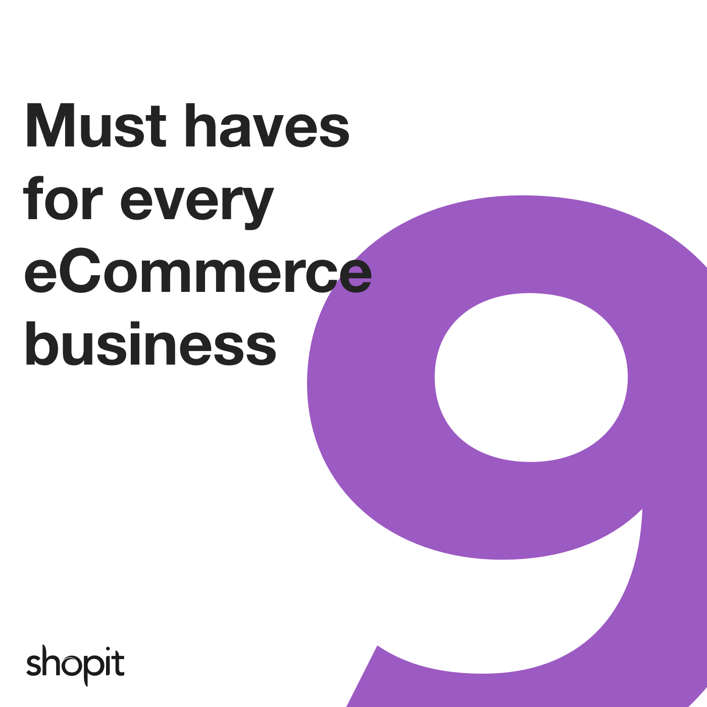 9 things every eCommerce business needs